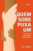 Quem sobe puxa um (eBook, ePUB)