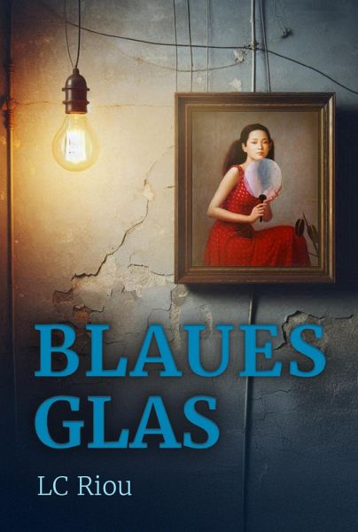 Blaues Glas (eBook, ePUB)