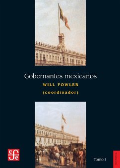 Cover Gobernantes mexicanos, I: 1821-1910 (eBook, PDF)