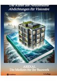 Die Kunst den Neudenkens - Abdichtung für Visionäre (eBook, ePUB)