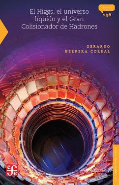 Cover El Higgs, el universo líquido y el Gran Colisionador de Hadrones (eBook, PDF)