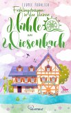 Frühlingsträume in der kleinen Mühle am Wiesenbach (eBook, ePUB)