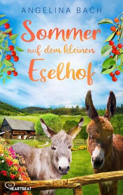 Sommer auf dem kleinen Eselhof (eBook, ePUB) - Bach, Angelina