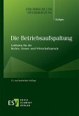 Die Betriebsaufspaltung Die Betriebsaufspaltung