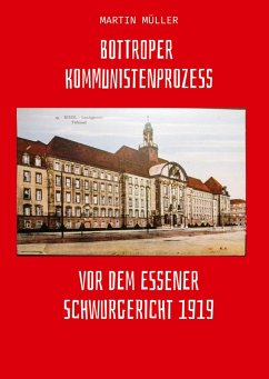 Cover Bottroper Kommunistenprozess vot dem Essener Schwurgericht 1919