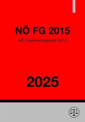 NÖ Feuerwehrgesetz 2015 (NÖ FG 2015) 2025