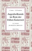 Augenheilkunde im Rom der frühen Kaiserzeit