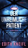 Der unheimliche Patient Der unheimliche Patient