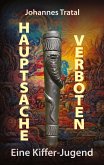 Hauptsache verboten Hauptsache verboten