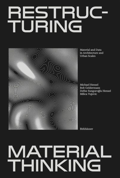 Restructuring Material Thinking Restructuring Material Thinking