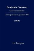 Correspondance générale 1828 / Benjamin Constant: ?uvres complètes. Correspondance générale Série Correspondance gé