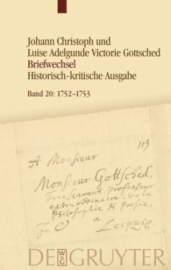 Cover November 1752 - März 1753 / Johann Christoph Gottsched: Johann Christoph und Luise Adelgunde Victorie Gottsched Briefwechsel 1722-1766 Band 20