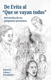 De Evita al 'Que se vayan todos' (eBook, ePUB) De Evita al 'Que se vayan todos' (eBook, ePUB)