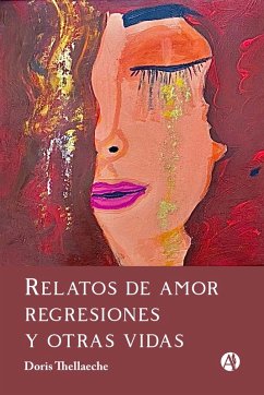 Cover Relatos de amor, regresiones y otras vidas (eBook, ePUB)