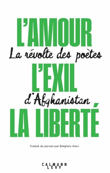 L'amour, l'exil, la liberté (eBook, ePUB) L'amour, l'exil, la liberté (eBook, ePUB)