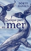 Quelque part en mer (eBook, ePUB) Quelque part en mer (eBook, ePUB)