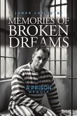 Memories of Broken Dreams Memories of Broken Dreams