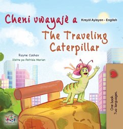 The Traveling Caterpillar (Haitian Creole English Bilingual Book for Kids) The Traveling Caterpillar (Haitian Creole English Bilingual Book for Kids)
