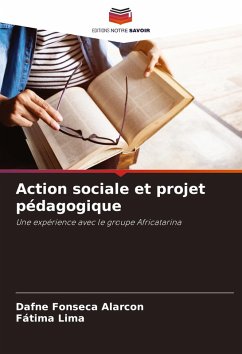 Action sociale et projet pédagogique - Fonseca Alarcon, Dafne;Lima, Fátima