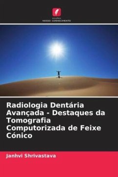 Cover Radiologia Dentária Avançada - Destaques da Tomografia Computorizada de Feixe Cónico