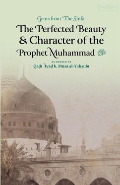 Cover The Perfected Beauty & Character of the Prophet Muhammad ¿