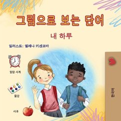 Words in Pictures - My Day (Korean Children's Book) Words in Pictures - My Day (Korean Children's Book)