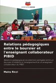 Relations pédagogiques entre le boursier et l'enseignant collaborateur PIBID