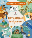 Meslekleri Taniyorum - Hayvanlari Seviyorum