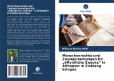 Menschenrechte und Zwangsräumungen für "öffentliche Zwecke" in Äthiopien in Einklang bringen Menschenrechte und Zwangsräumungen für "öffentliche Zwecke" in Äthiopien in Einklang bringen