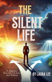 The Silent Life The Silent Life