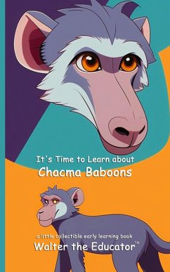 It's Time to Learn about Chacma Baboons - Walter the Educator