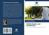 YOGA Glaube und Einstellung YOGA Glaube und Einstellung