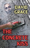 The Concrete Kiss The Concrete Kiss