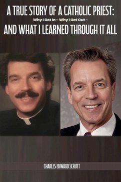 A True Story of a Catholic Priest Cover A True Story of a Catholic Priest