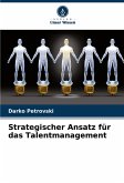 Strategischer Ansatz für das Talentmanagement Strategischer Ansatz für das Talentmanagement