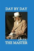 Day By Day With The Master Day By Day With The Master