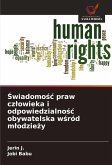 ¿wiadomo¿¿ praw cz¿owieka i odpowiedzialno¿¿ obywatelska w¿ród m¿odzie¿y ¿wiadomo¿¿ praw cz¿owieka i odpowiedzialno¿¿ obywatelska w¿ród m¿odzie¿y
