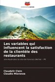 Les variables qui influencent la satisfaction de la clientèle des restaurants