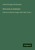 Huit mois en Amérique Huit mois en Amérique