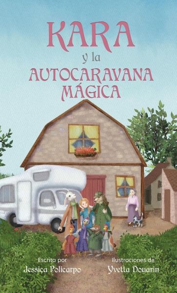 KARA Y LA AUTOCARAVANA MAGICA KARA Y LA AUTOCARAVANA MAGICA