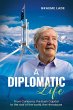 A Diplomatic Life - Bild 1