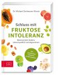 Schluss mit Fruktoseintoleranz - Bild 1