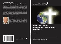Contribuciones Competencia cultural y religiosa 1 - Dichatschek, Günther Contribuciones Competencia cultural y religiosa 1 - Dichatschek, Günther