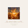 Du bist das Licht - Bild 1