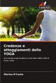 Credenze e atteggiamenti dello YOGA Credenze e atteggiamenti dello YOGA