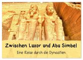Zwischen Luxor und Abu Simbel - Eine Reise durch die Dynastien (Wandkalender 2026 DIN A2 quer), CALVENDO Monatskalender