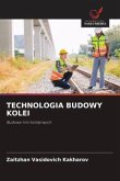 TECHNOLOGIA BUDOWY KOLEI TECHNOLOGIA BUDOWY KOLEI
