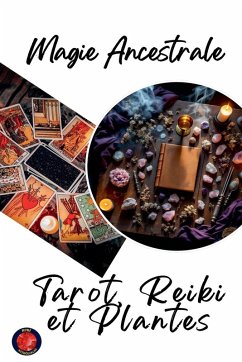 Cover Magie Ancestrale Tarot, Reiki et Plantes