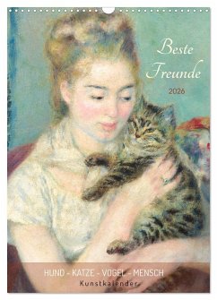 Cover Beste Freunde Hund - Katze - Vogel - Mensch Kunstkalender (Wandkalender 2026 DIN A3 hoch), CALVENDO Monatskalender