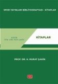 Spor Yayinlari Bibliyografyasi - Kitaplar Spor Yayinlari Bibliyografyasi - Kitaplar